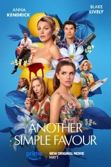 Постер Ещё одна простая просьба (Another Simple Favor)