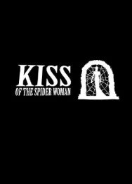 Постер Поцелуй паучихи (Kiss of the Spider Woman)