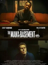Постер Мужчина у меня в подвале (The Man in My Basement)