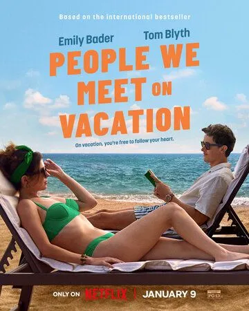 Постер Отпуск на двоих (People We Meet on Vacation)