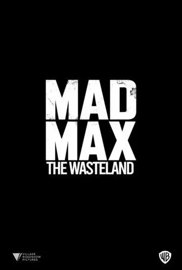 Постер Безумный Макс: Пустошь (Untitled Mad Max Project)