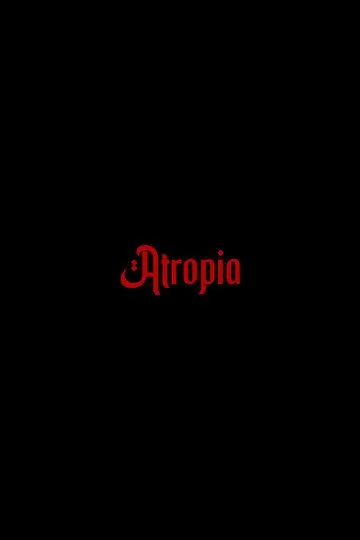 Постер Атропия (Atropia)